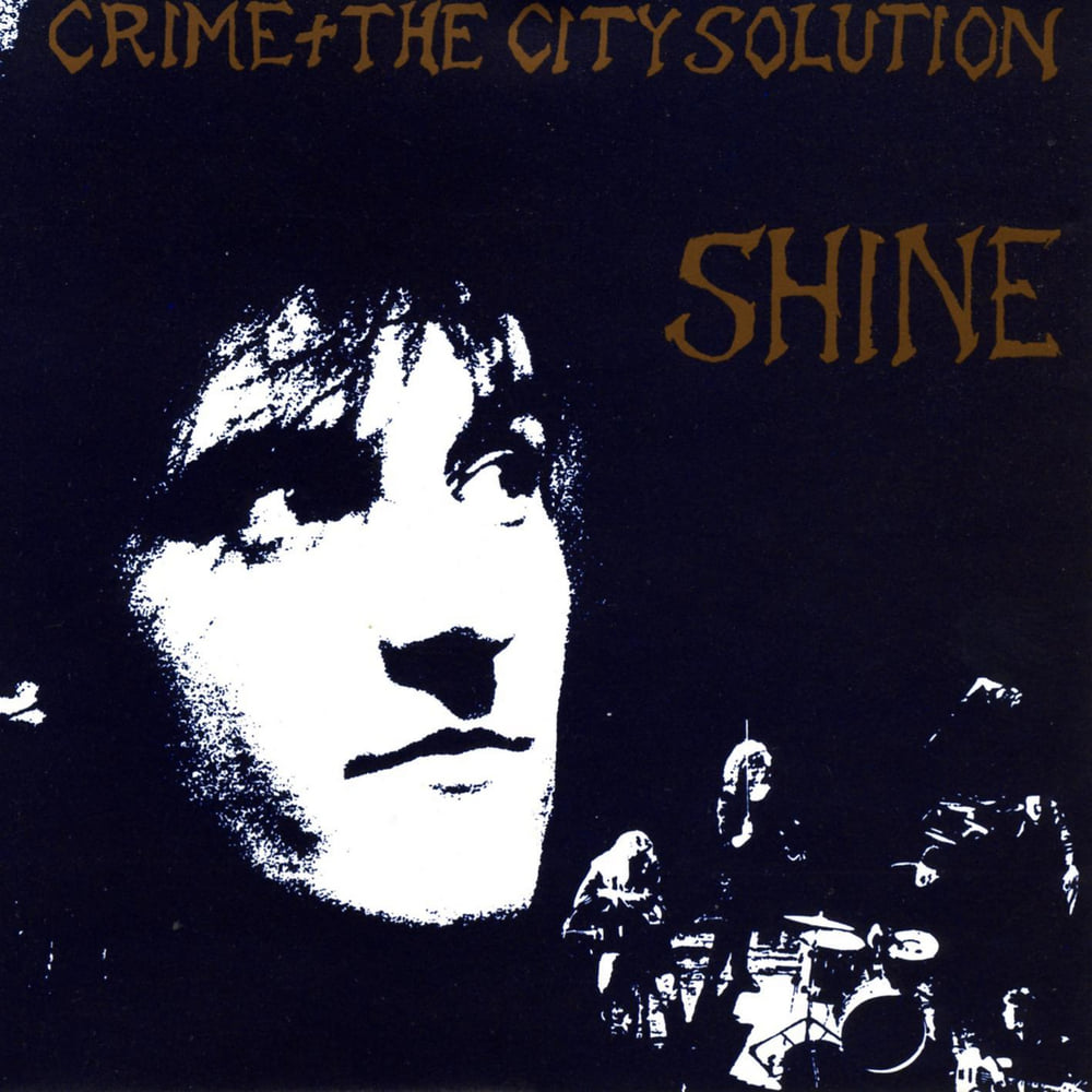 Read more about the article Godišnjica objavljivanja albuma Shine australske grupe Crime & the City Solution