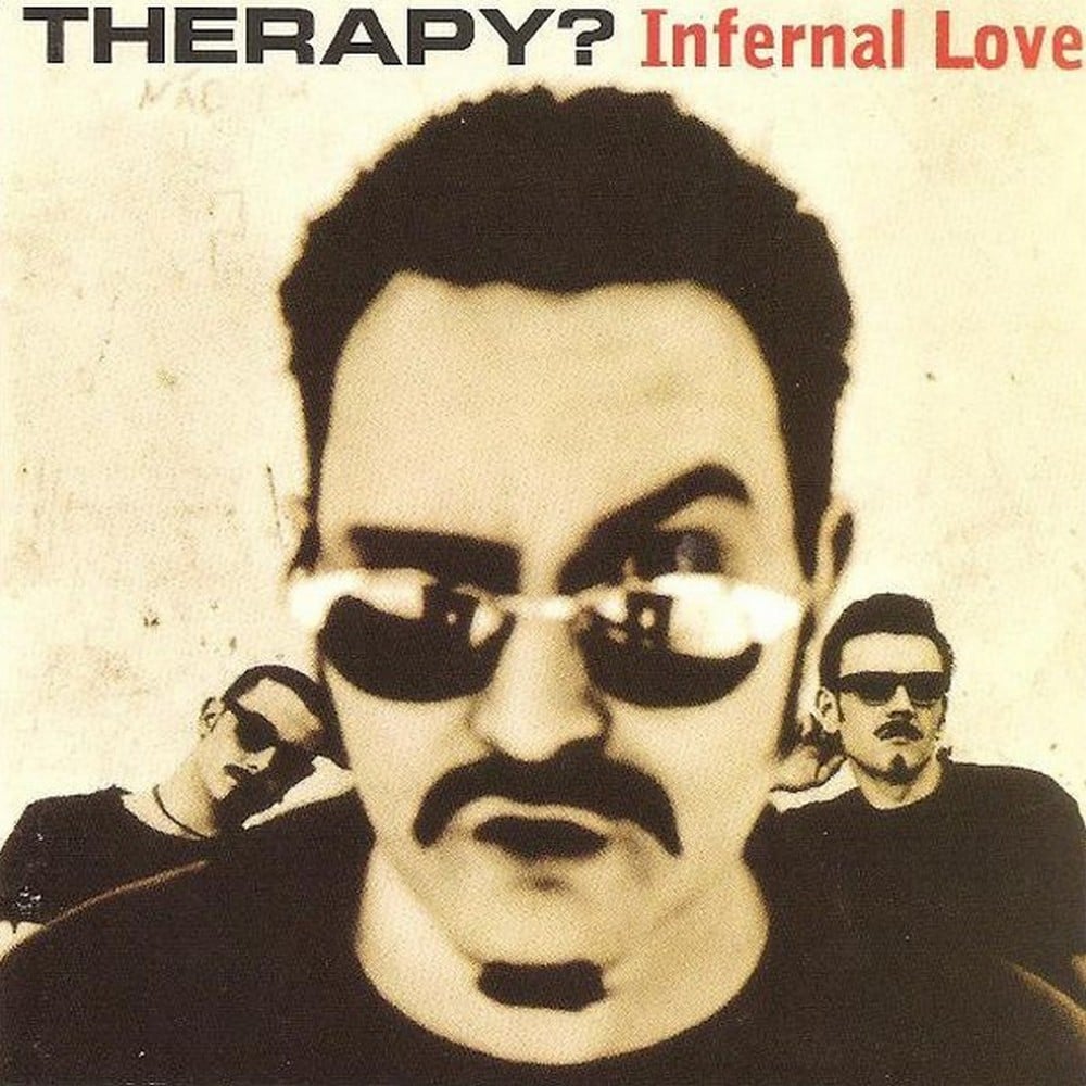 You are currently viewing Godišnjica objavljivanja albuma Infernal Love irske grupe Therapy
